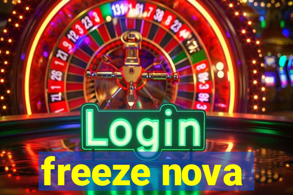 freeze nova